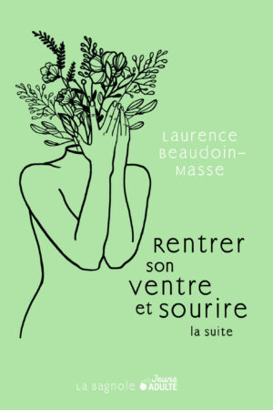 Rentrer son ventre et sourire, la suite