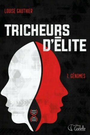 Tricheurs d'élite Volume 1, Génomes