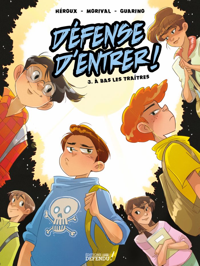 Défense d'entrer! BD 03 : À bas les traîtres!