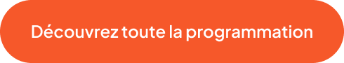 Découvrez toute la programmation