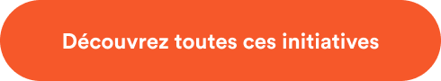 Découvrez toutes ces initiatives