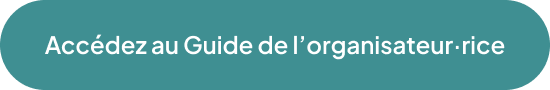 Accédez au Guide de l'organisateur·rice